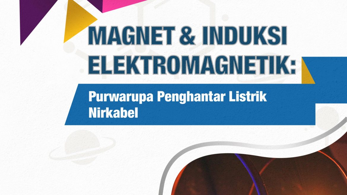 Magnet dan Induksi Elektromagnetik
