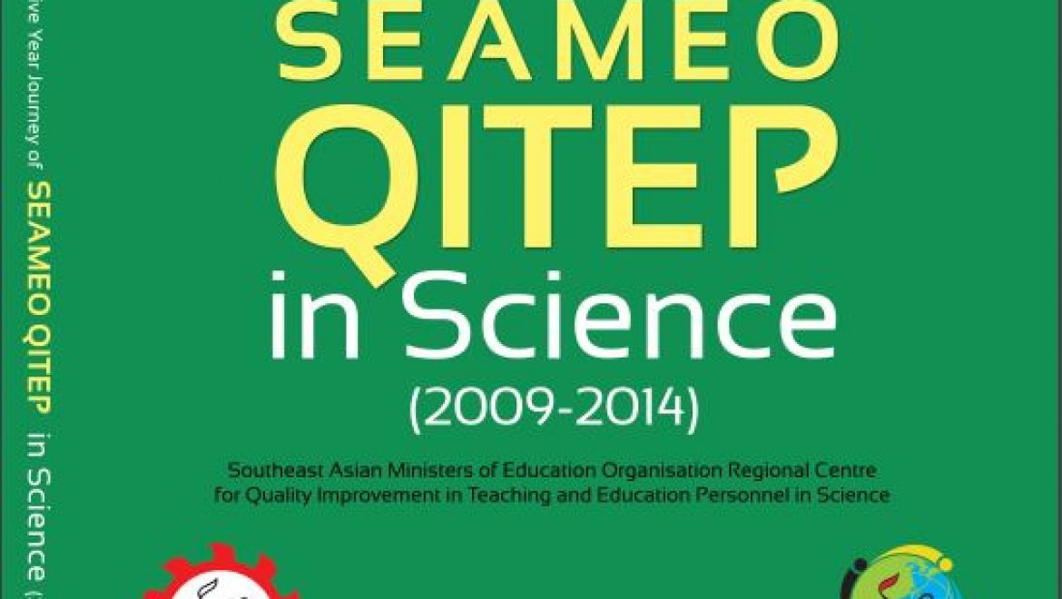 The Five Year Journey of SEAMEO QITEP in Science