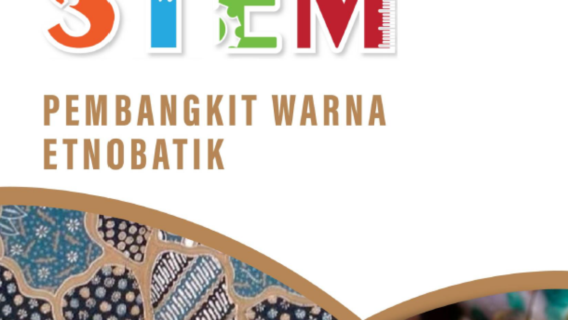 Unit Pembelajaran STEM: Pembangkit Warna Etnobatik